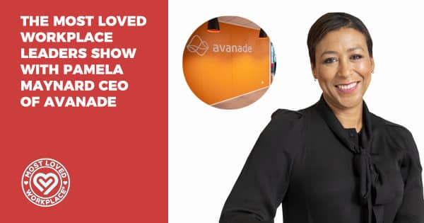 The Most Loved Workplace Leaders Show with Pam Maynard CEO of Avanade