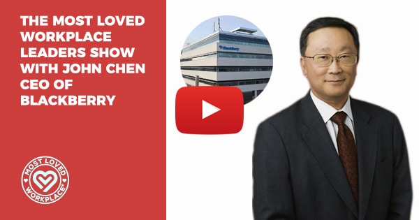 The Most Loved Workplace Leaders Show with John Chen CEO of Blackberry