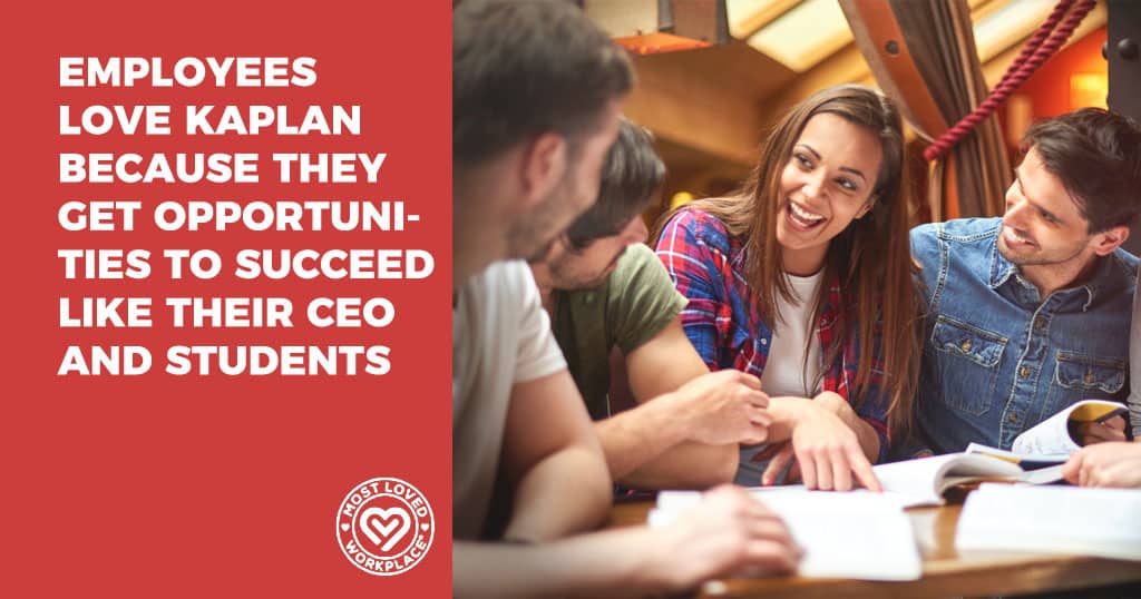 Employees Love Kaplan Because They Get Opportunities to Succeed Like Their CEO and Students
