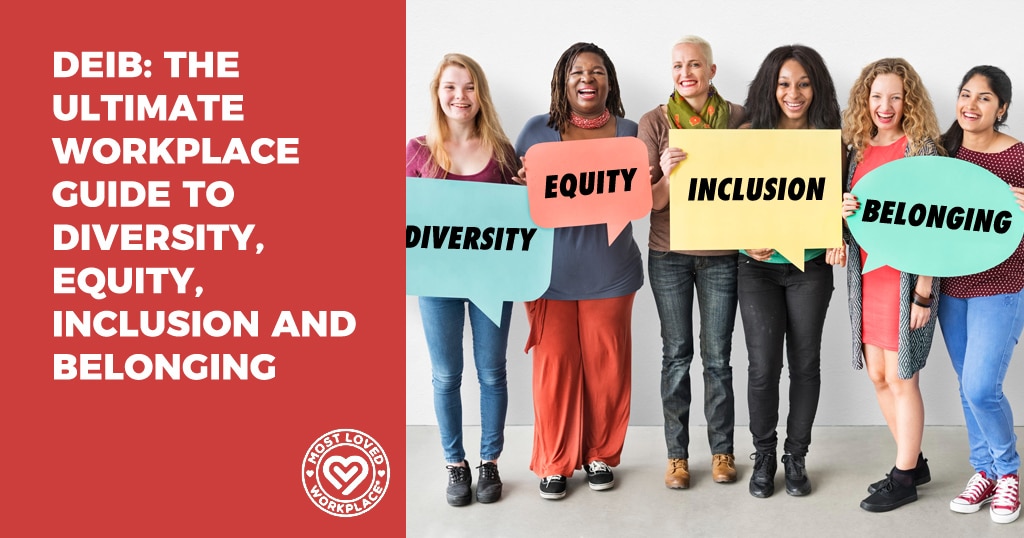 DEIB: The Ultimate Workplace Guide to Diversity, Equity, Inclusion and Belonging