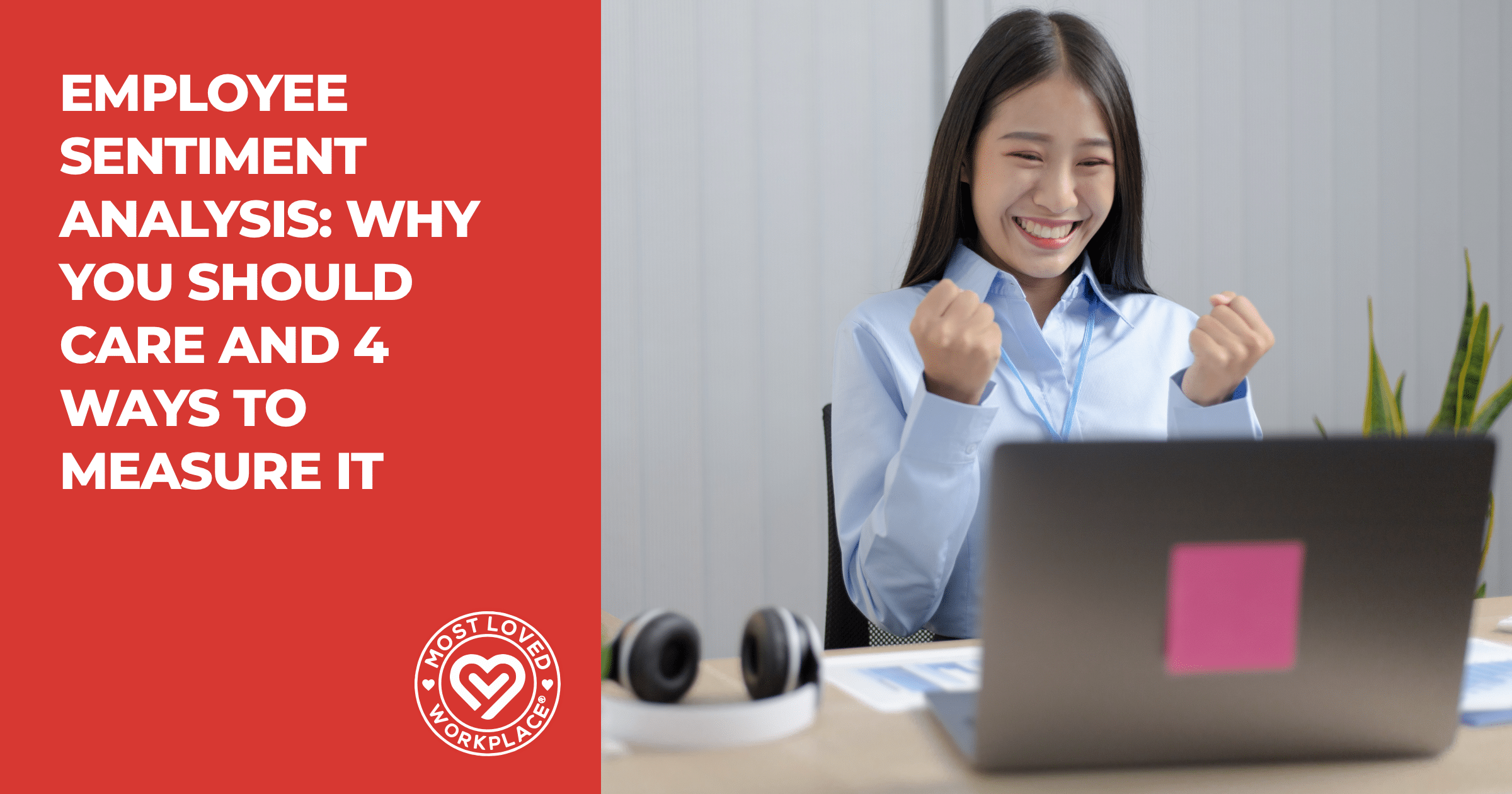 <strong>Employee Sentiment Analysis: Why You Should Care and 4 Ways To Measure It</strong>