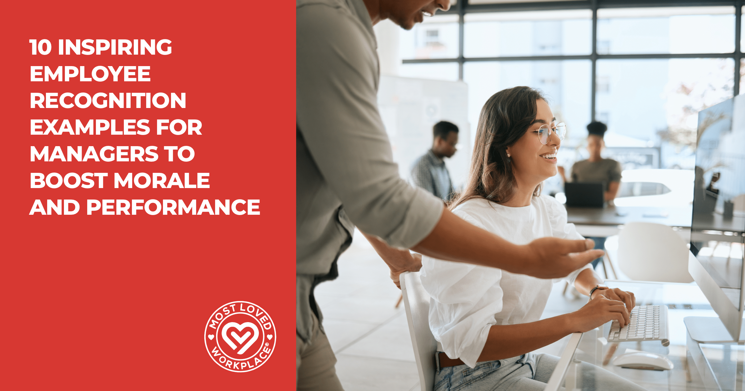 10 Inspiring Employee Recognition Examples for Managers to Boost Morale and Performance