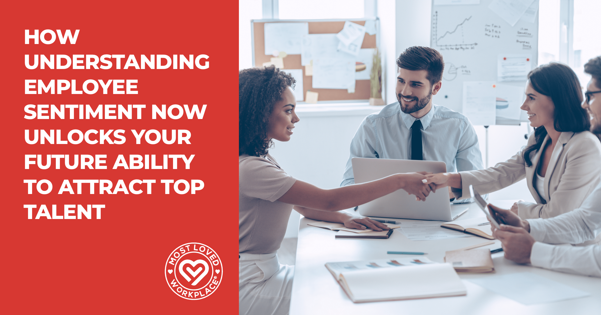 How Understanding Employee Sentiment Now Unlocks Your Future Ability to Attract Top Talent