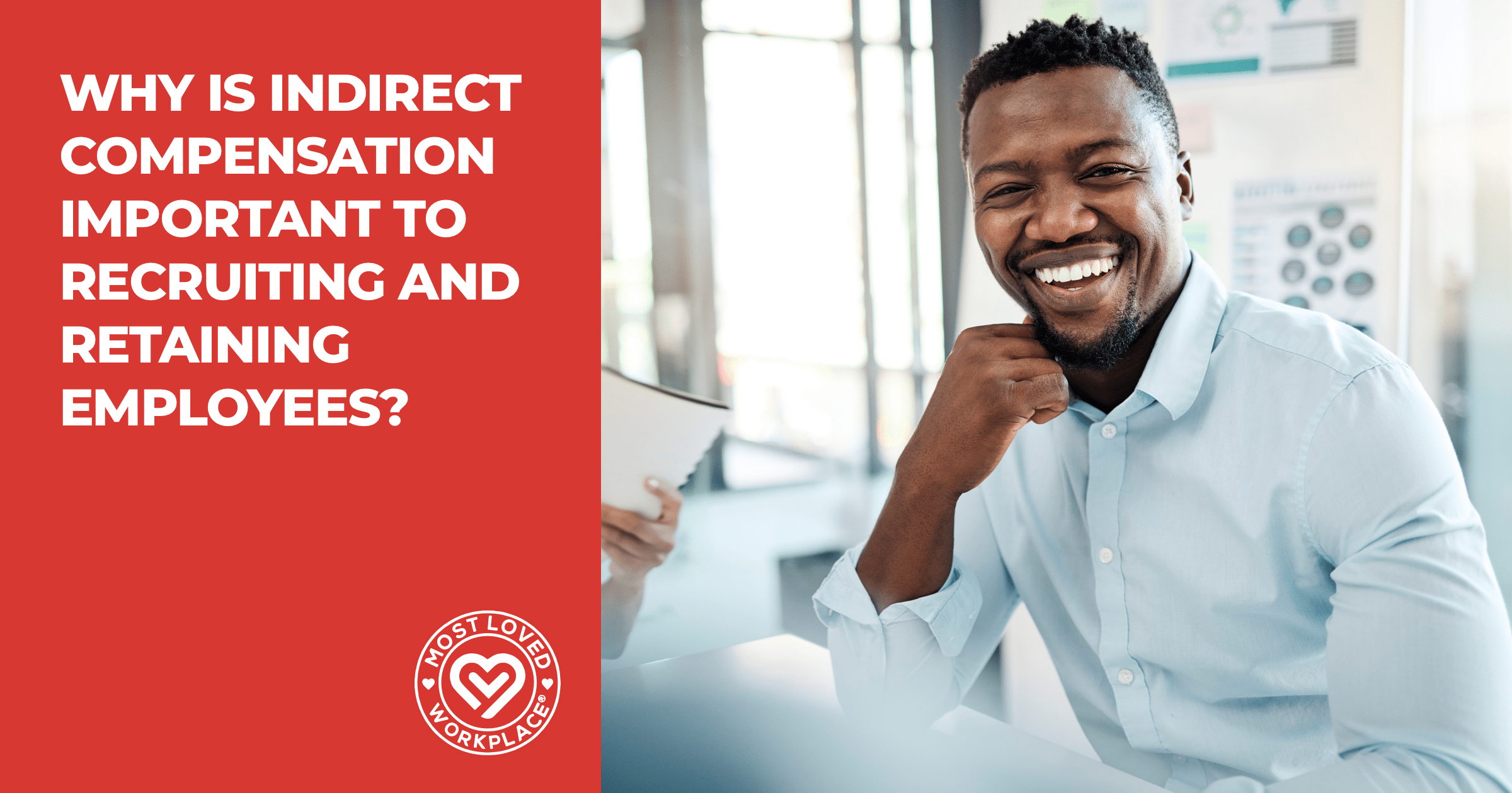 Why Is Indirect Compensation Important to Recruiting and Retaining Employees?