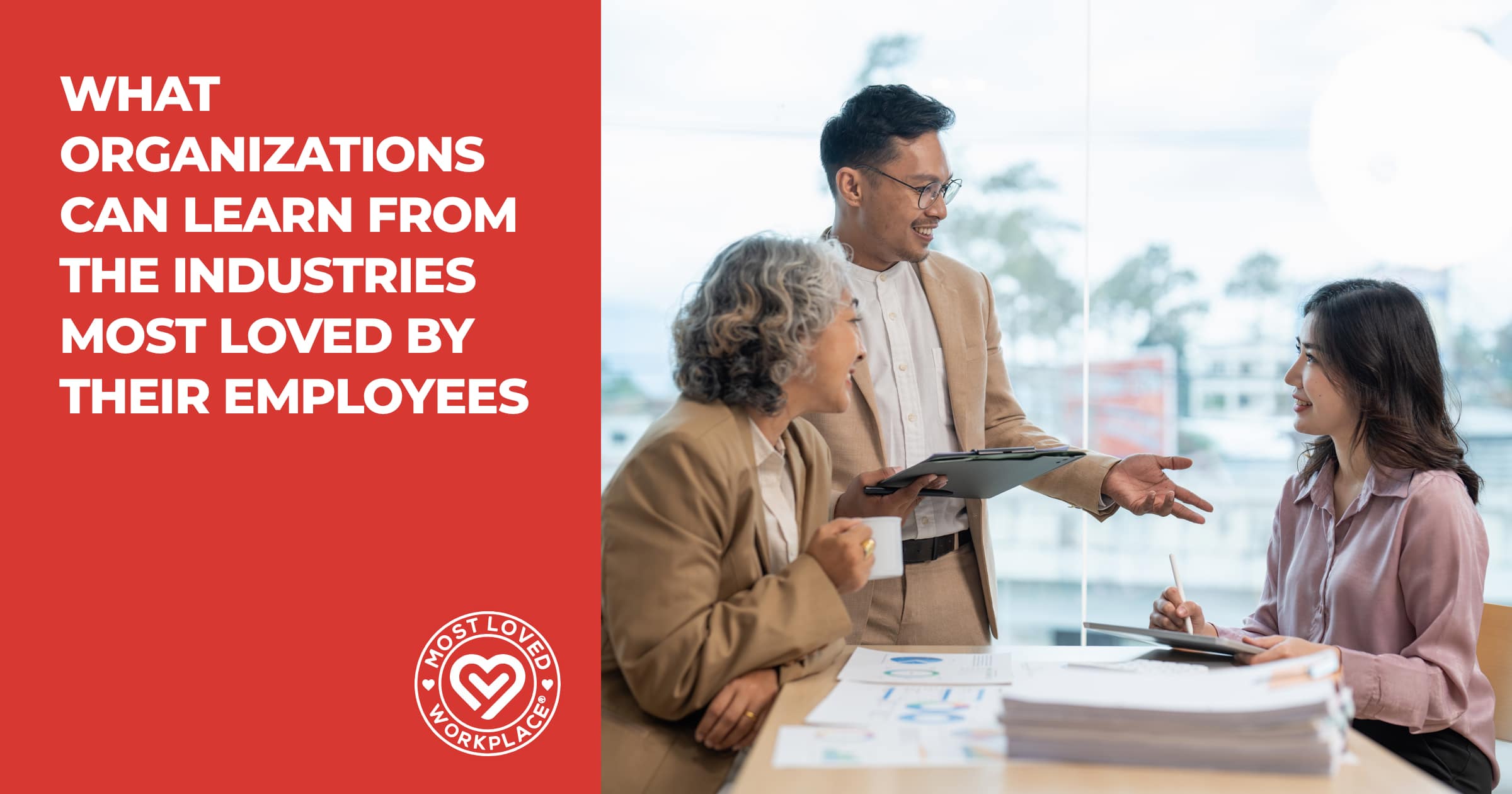 What Organizations Can Learn From the Industries Most Loved by Their Employees
