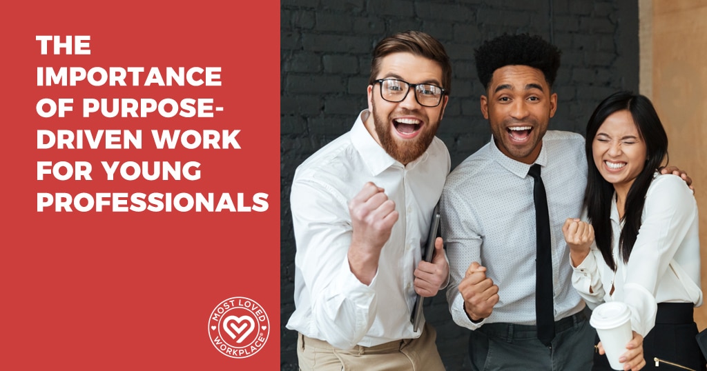 The Importance of Purpose-Driven Work for Young Professionals