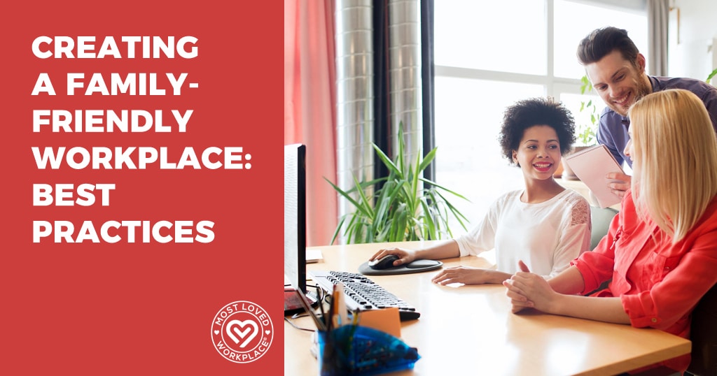 Creating a Family-Friendly Workplace: Best Practices