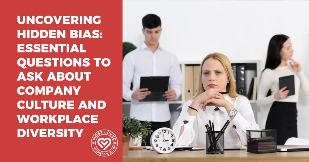 Uncovering Hidden Bias: Essential Questions to Ask About Company Culture and Workplace Diversity