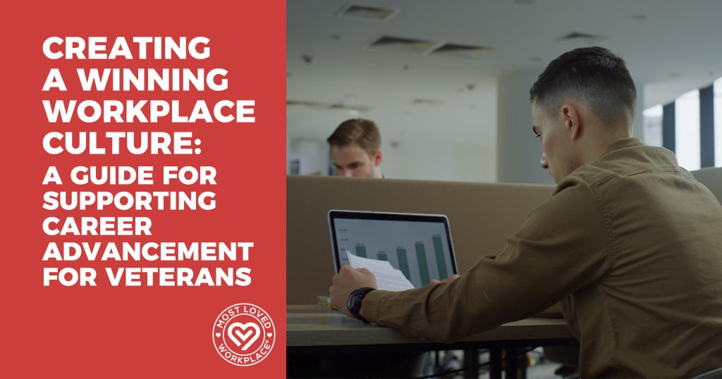 Creating a Winning Workplace Culture: A Guide for Supporting Career Advancement for Veterans
