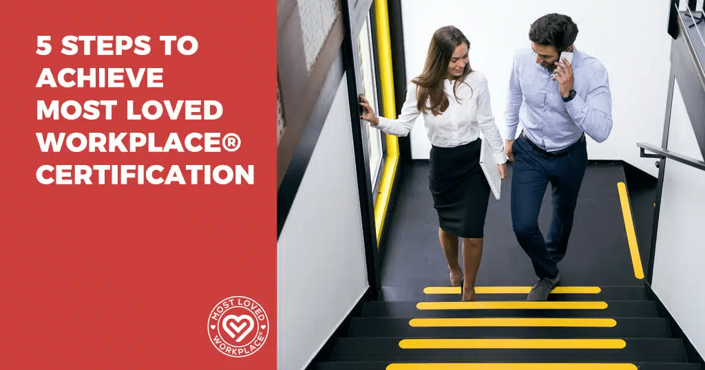 5 Steps to achieve Most Loved Workplace Certification