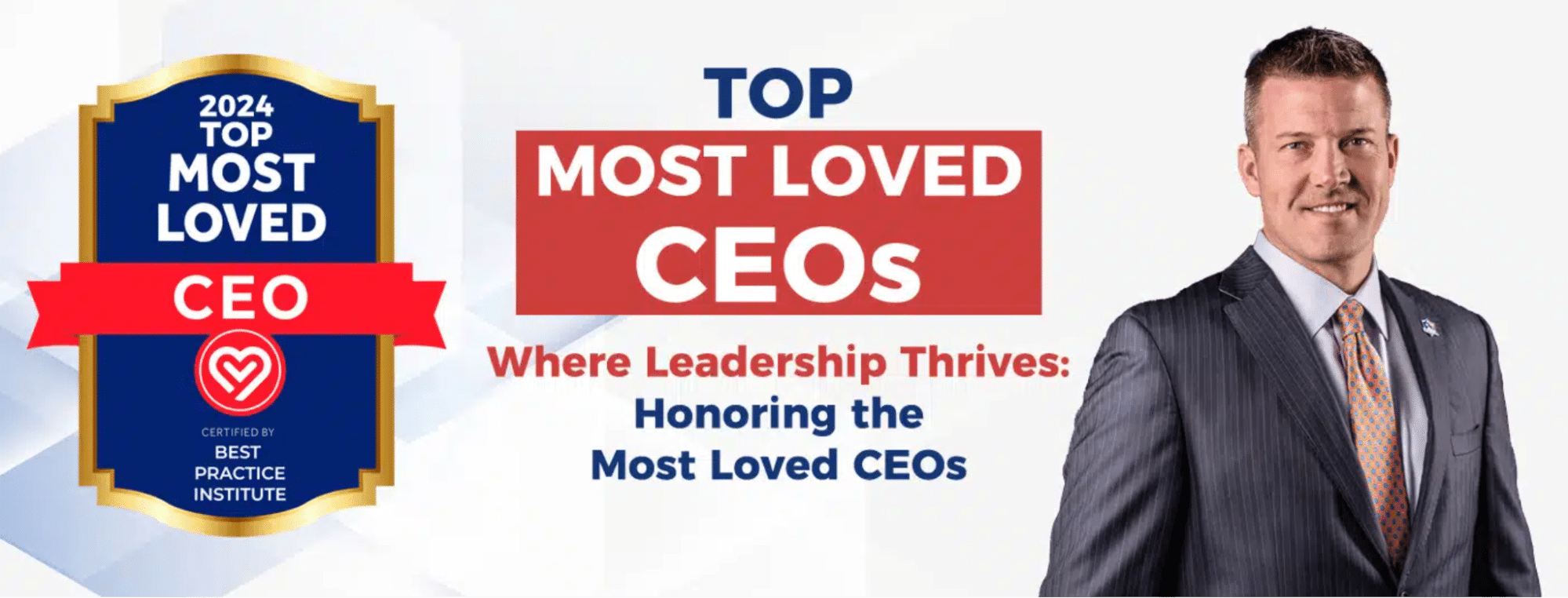 A banner image showing a man in a suit smiling next to the MostLovedWorkplace logo with the title: "2024 Top Most Loved CEO - Certified by Best Practice Institute"