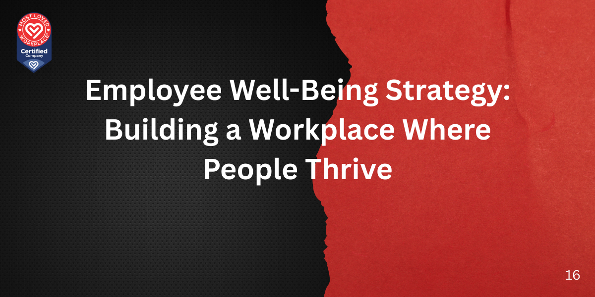Employee Well-Being Strategy: Building a Workplace Where People Thrive