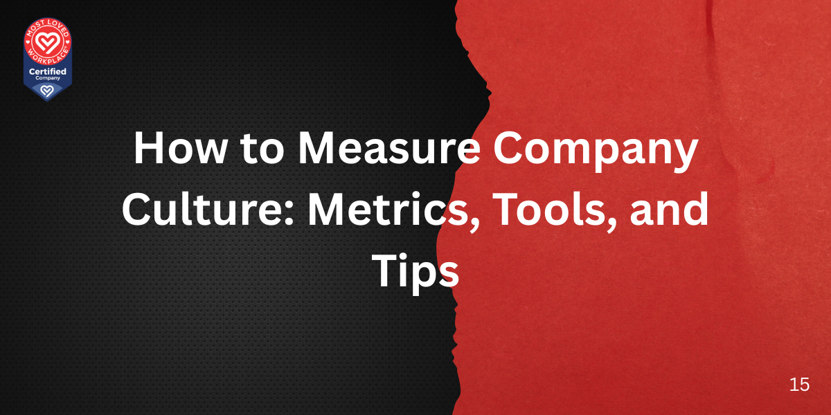 How to Measure Company Culture: Metrics, Tools, and Tips