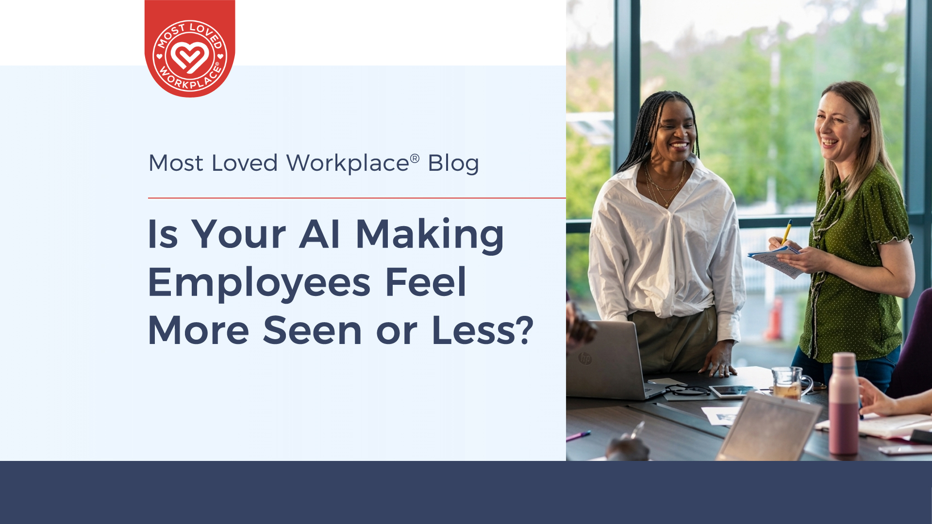 Is Your AI Making Employees Feel More Seen or Less?