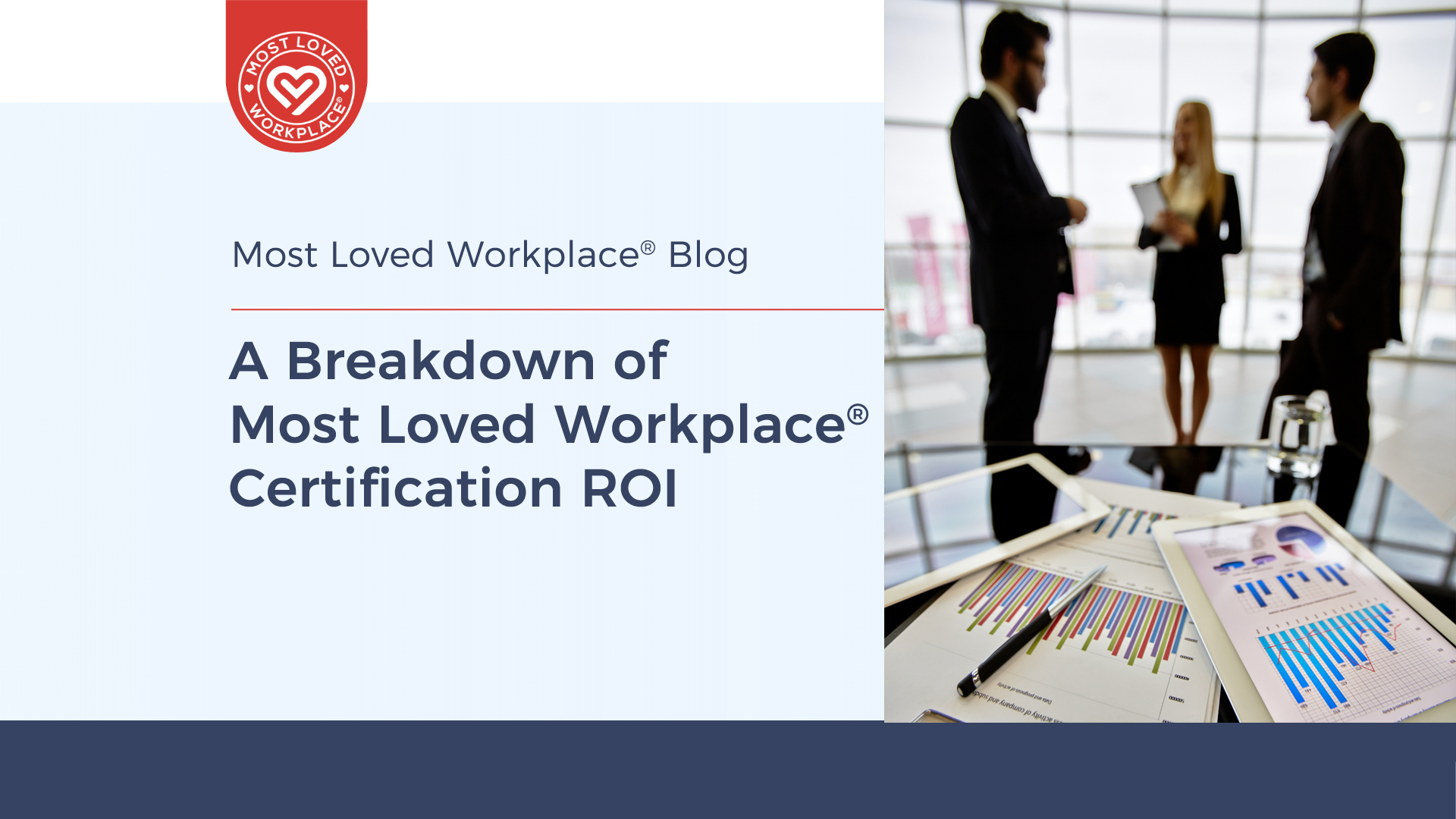 A Breakdown of Most Loved Workplace® Certification ROI