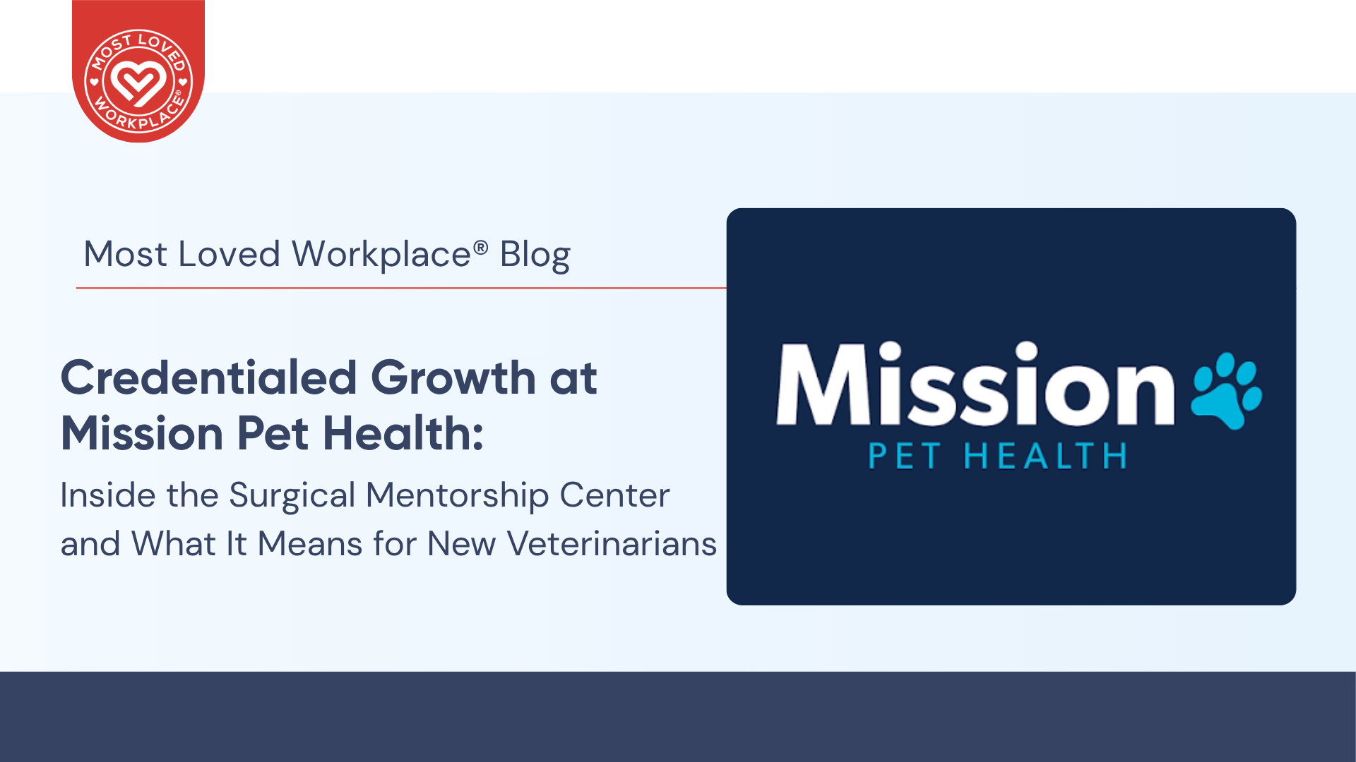 Credentialed Growth at Mission Pet Health: Inside the Surgical Mentorship Center and What It Means for New Veterinarians