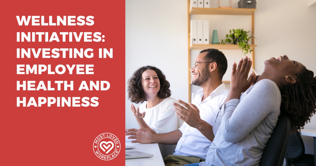 Wellness Initiatives: Investing in Employee Health and Happiness