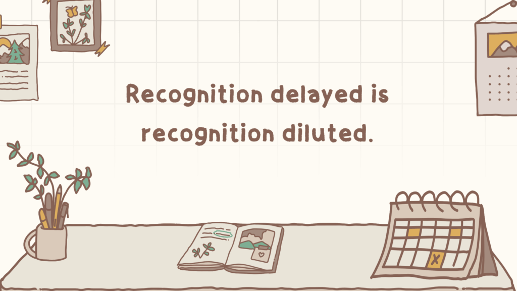 Types of Employee Rewards & Recognition
Delivery Matters: Matching Recognition to the Moment